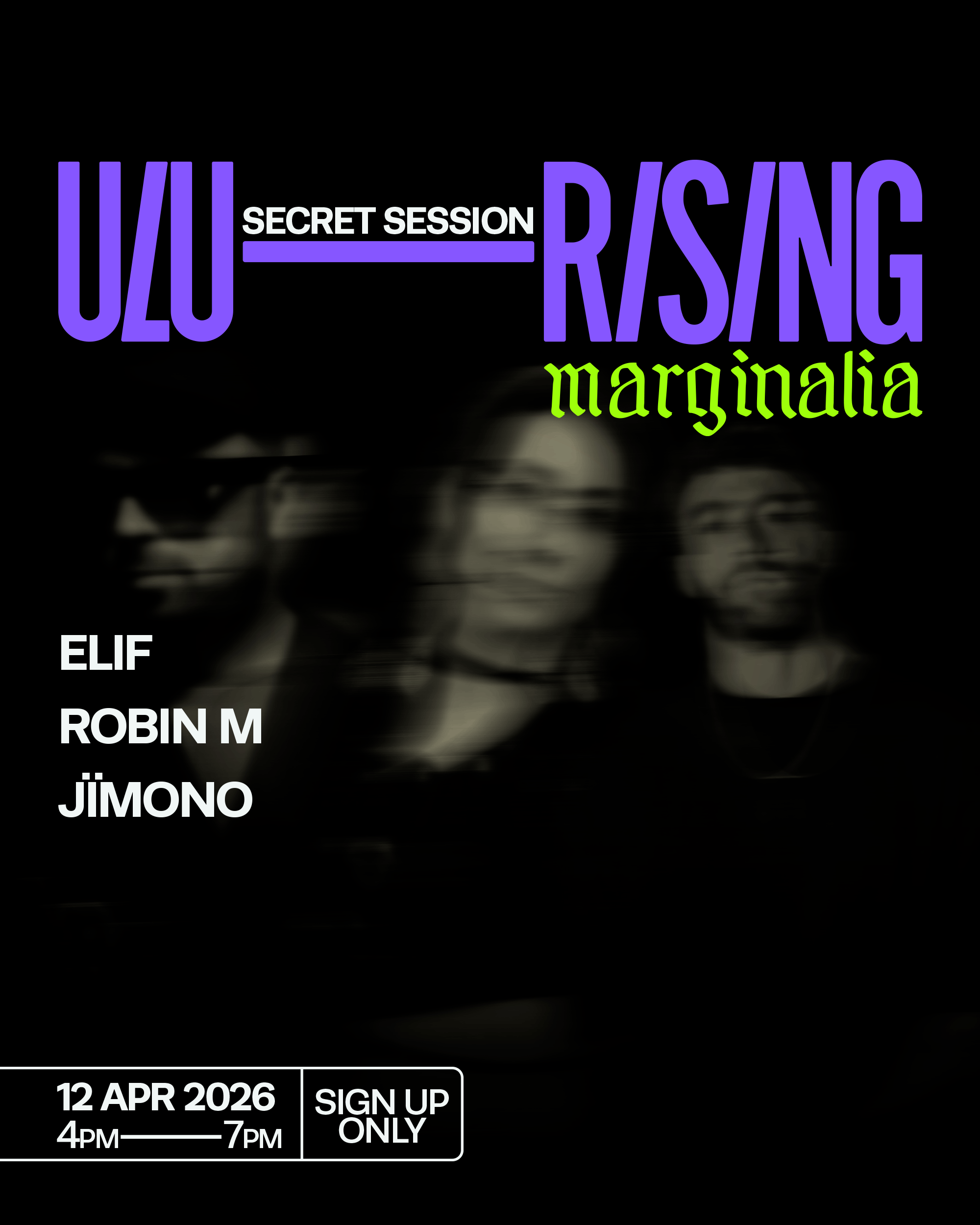 Ulu x Marginalia Secret Session London 2026